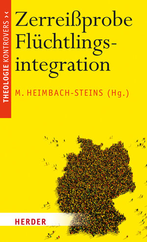 Buchcover Zerreißprobe Flüchtlingsintegration  | EAN 9783451376184 | ISBN 3-451-37618-0 | ISBN 978-3-451-37618-4