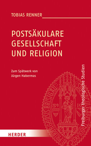 Buchcover Postsäkulare Gesellschaft und Religion | Tobias Renner | EAN 9783451377846 | ISBN 3-451-37784-5 | ISBN 978-3-451-37784-6
