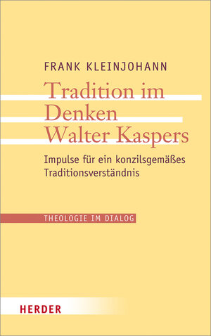 Buchcover Tradition im Denken Walter Kaspers | Frank Kleinjohann | EAN 9783451378614 | ISBN 3-451-37861-2 | ISBN 978-3-451-37861-4