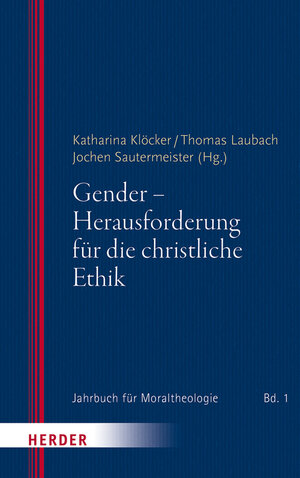 Buchcover Gender - Herausforderung für die christliche Ethik  | EAN 9783451378980 | ISBN 3-451-37898-1 | ISBN 978-3-451-37898-0