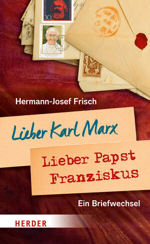 Buchcover Lieber Karl Marx, lieber Papst Franziskus | Hermann-Josef Frisch | EAN 9783451379772 | ISBN 3-451-37977-5 | ISBN 978-3-451-37977-2