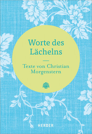 Buchcover Worte des Lächelns | Christian Morgenstern | EAN 9783451381379 | ISBN 3-451-38137-0 | ISBN 978-3-451-38137-9