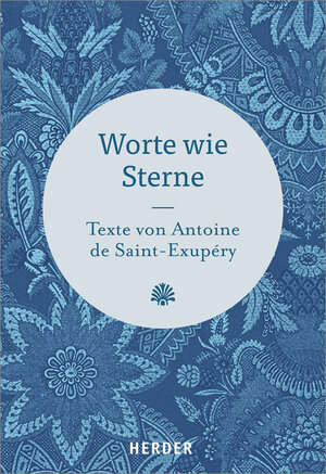 Buchcover Worte wie Sterne | Antoine de Saint-Exupéry | EAN 9783451381386 | ISBN 3-451-38138-9 | ISBN 978-3-451-38138-6