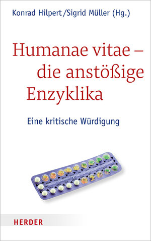 Buchcover Humanae vitae - die anstößige Enzyklika  | EAN 9783451382567 | ISBN 3-451-38256-3 | ISBN 978-3-451-38256-7