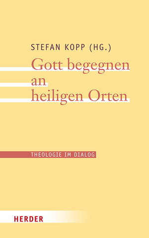 Buchcover Gott begegnen an heiligen Orten  | EAN 9783451382673 | ISBN 3-451-38267-9 | ISBN 978-3-451-38267-3