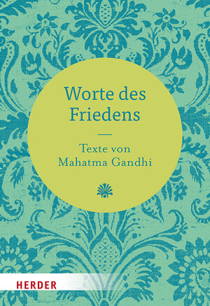 Buchcover Worte des Friedens | Mahatma Gandhi | EAN 9783451382734 | ISBN 3-451-38273-3 | ISBN 978-3-451-38273-4