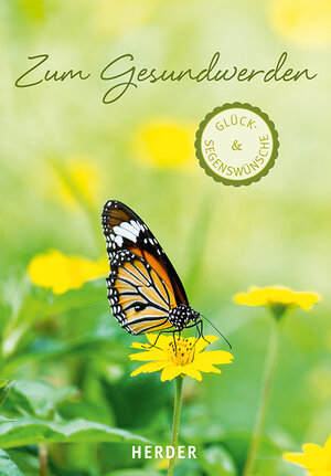 Buchcover Glück- & Segenswünsche zum Gesundwerden  | EAN 9783451382918 | ISBN 3-451-38291-1 | ISBN 978-3-451-38291-8