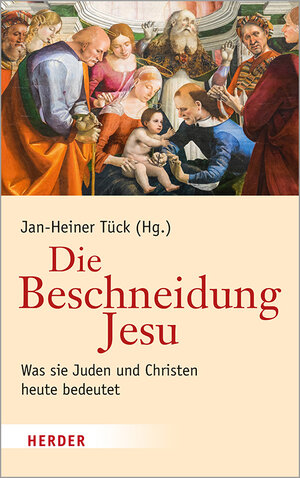 Buchcover Die Beschneidung Jesu  | EAN 9783451386435 | ISBN 3-451-38643-7 | ISBN 978-3-451-38643-5