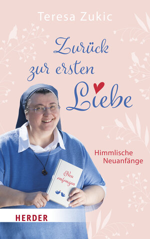 Buchcover Zurück zur ersten Liebe | Teresa Zukic | EAN 9783451388064 | ISBN 3-451-38806-5 | ISBN 978-3-451-38806-4