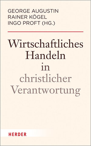 Buchcover Wirtschaftliches Handeln in christlicher Verantwortung  | EAN 9783451388163 | ISBN 3-451-38816-2 | ISBN 978-3-451-38816-3