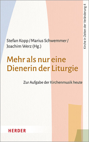Buchcover Mehr als nur eine Dienerin der Liturgie  | EAN 9783451388248 | ISBN 3-451-38824-3 | ISBN 978-3-451-38824-8