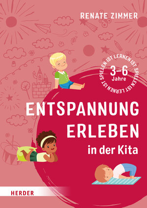 Buchcover Entspannung erleben in der Kita | Renate Zimmer | EAN 9783451389399 | ISBN 3-451-38939-8 | ISBN 978-3-451-38939-9