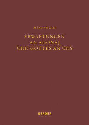 Buchcover Erwartungen an Adonaj und Gottes an uns | Bernd Willmes | EAN 9783451390265 | ISBN 3-451-39026-4 | ISBN 978-3-451-39026-5