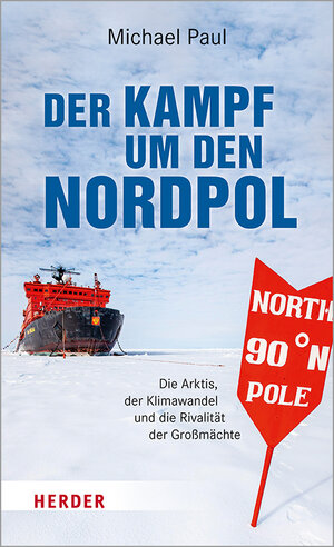 Buchcover Der Kampf um den Nordpol | Michael Paul | EAN 9783451390524 | ISBN 3-451-39052-3 | ISBN 978-3-451-39052-4