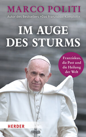 Buchcover Im Auge des Sturms | Marco Politi | EAN 9783451391095 | ISBN 3-451-39109-0 | ISBN 978-3-451-39109-5