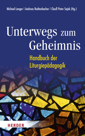 Buchcover Unterwegs zum Geheimnis  | EAN 9783451391774 | ISBN 3-451-39177-5 | ISBN 978-3-451-39177-4