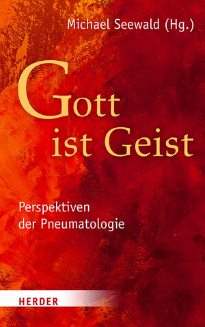 Buchcover „Gott ist Geist“  | EAN 9783451391866 | ISBN 3-451-39186-4 | ISBN 978-3-451-39186-6