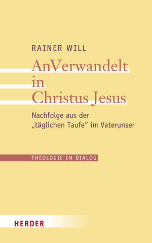 Buchcover AnVerwandelt in Christus Jesus | Rainer Will | EAN 9783451392283 | ISBN 3-451-39228-3 | ISBN 978-3-451-39228-3