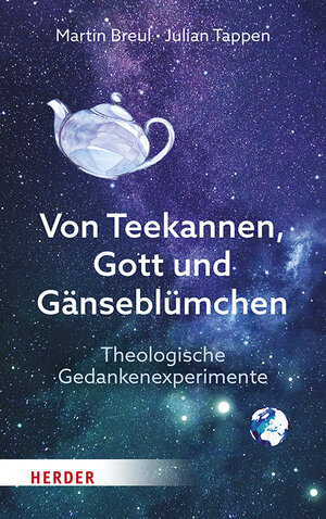 Buchcover Von Teekannen, Gott und Gänseblümchen | Martin Breul | EAN 9783451394171 | ISBN 3-451-39417-0 | ISBN 978-3-451-39417-1