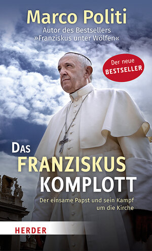 Buchcover Das Franziskus-Komplott | Marco Politi | EAN 9783451394461 | ISBN 3-451-39446-4 | ISBN 978-3-451-39446-1