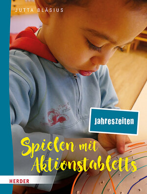 Buchcover Spielen mit Aktionstabletts: Jahreszeiten | Jutta Bläsius | EAN 9783451395222 | ISBN 3-451-39522-3 | ISBN 978-3-451-39522-2