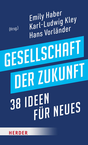 Buchcover Gesellschaft der Zukunft  | EAN 9783451396311 | ISBN 3-451-39631-9 | ISBN 978-3-451-39631-1