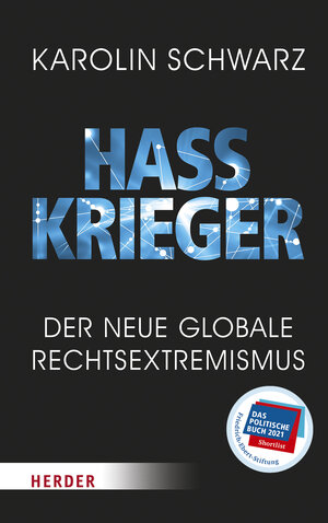 Buchcover Hasskrieger | Karolin Schwarz | EAN 9783451396700 | ISBN 3-451-39670-X | ISBN 978-3-451-39670-0