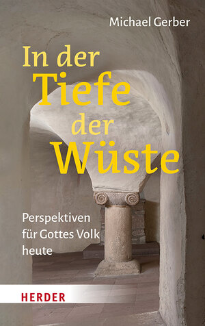 Buchcover In der Tiefe der Wüste | Michael Gerber | EAN 9783451397486 | ISBN 3-451-39748-X | ISBN 978-3-451-39748-6