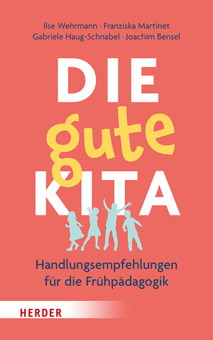 Buchcover Die gute Kita | Ilse Wehrmann | EAN 9783451398261 | ISBN 3-451-39826-5 | ISBN 978-3-451-39826-1