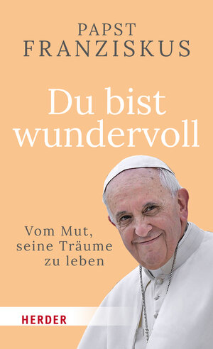 Buchcover Du bist wundervoll | Papst Franziskus | EAN 9783451399695 | ISBN 3-451-39969-5 | ISBN 978-3-451-39969-5