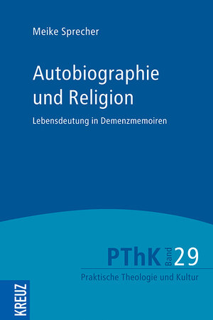 Buchcover Autobiographie und Religion | Meike Sprecher | EAN 9783451601026 | ISBN 3-451-60102-8 | ISBN 978-3-451-60102-6