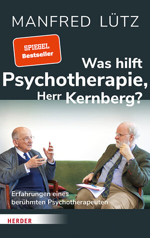 Buchcover Was hilft Psychotherapie, Herr Kernberg? | Manfred Lütz | EAN 9783451602665 | ISBN 3-451-60266-0 | ISBN 978-3-451-60266-5
