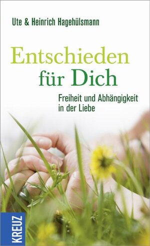Buchcover Entschieden für Dich | Ute Hagehülsmann | EAN 9783451610165 | ISBN 3-451-61016-7 | ISBN 978-3-451-61016-5