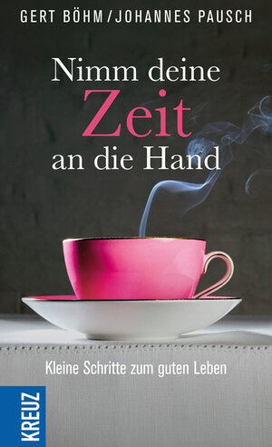 Buchcover Nimm deine Zeit an die Hand | Gert Böhm | EAN 9783451611001 | ISBN 3-451-61100-7 | ISBN 978-3-451-61100-1
