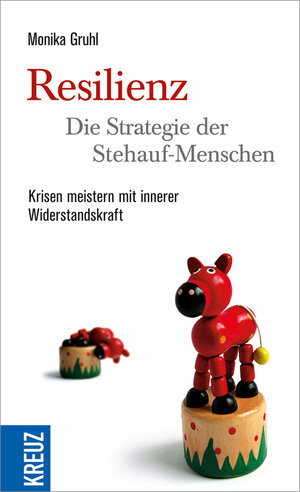 Buchcover Resilienz - die Strategie der Stehauf-Menschen | Monika Gruhl | EAN 9783451612985 | ISBN 3-451-61298-4 | ISBN 978-3-451-61298-5