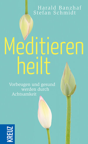 Buchcover Meditieren heilt | Harald Banzhaf | EAN 9783451613326 | ISBN 3-451-61332-8 | ISBN 978-3-451-61332-6
