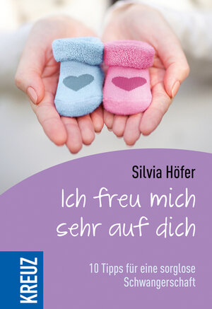 Buchcover Ich freu mich sehr auf dich | Silvia Höfer | EAN 9783451613722 | ISBN 3-451-61372-7 | ISBN 978-3-451-61372-2