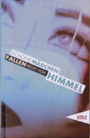 Buchcover Schöne Mädchen fallen nicht vom Himmel | Susanne Fülscher | EAN 9783451700118 | ISBN 3-451-70011-5 | ISBN 978-3-451-70011-8