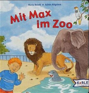 Buchcover Mit Max im Zoo | Maria Belotti | EAN 9783451703324 | ISBN 3-451-70332-7 | ISBN 978-3-451-70332-4
