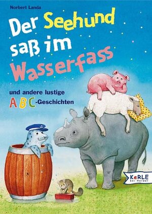 Buchcover Der Seehund sass im Wasserfass | Norbert Landa | EAN 9783451706493 | ISBN 3-451-70649-0 | ISBN 978-3-451-70649-3