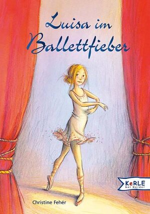 Luisa im Ballettfieber