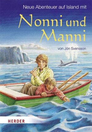 Buchcover Neue Abenteuer auf Island mit Nonni und Manni | Jón Svensson | EAN 9783451708107 | ISBN 3-451-70810-8 | ISBN 978-3-451-70810-7