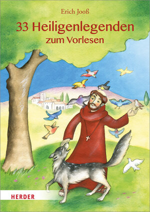 Buchcover 33 Heiligenlegenden zum Vorlesen | Erich Jooß | EAN 9783451712661 | ISBN 3-451-71266-0 | ISBN 978-3-451-71266-1
