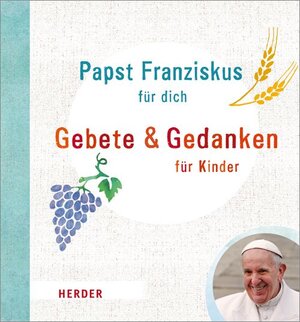 Buchcover Papst Franziskus für dich  | EAN 9783451713767 | ISBN 3-451-71376-4 | ISBN 978-3-451-71376-7