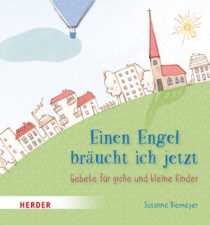 Buchcover Einen Engel bräucht ich jetzt | Susanne Niemeyer | EAN 9783451715808 | ISBN 3-451-71580-5 | ISBN 978-3-451-71580-8