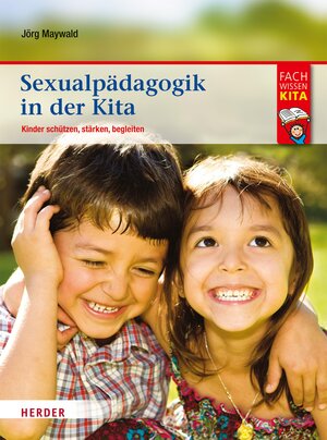 Buchcover Sexualpädagogik in der Kita | Jörg Maywald | EAN 9783451800375 | ISBN 3-451-80037-3 | ISBN 978-3-451-80037-5