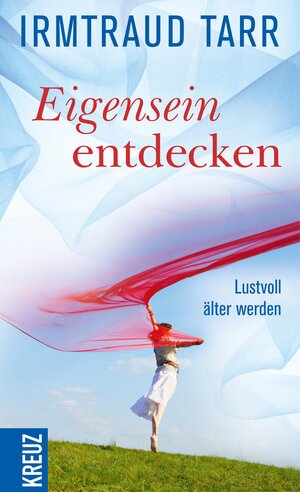 Buchcover Eigensein entdecken | Irmtraud Tarr | EAN 9783451801150 | ISBN 3-451-80115-9 | ISBN 978-3-451-80115-0