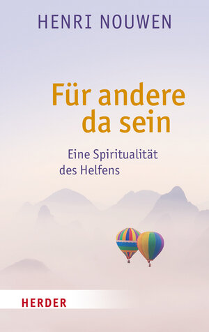 Buchcover Für andere da sein | Henri J. M. Nouwen | EAN 9783451802546 | ISBN 3-451-80254-6 | ISBN 978-3-451-80254-6