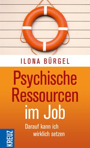 Buchcover Psychische Ressourcen im Job | Ilona Bürgel | EAN 9783451803161 | ISBN 3-451-80316-X | ISBN 978-3-451-80316-1