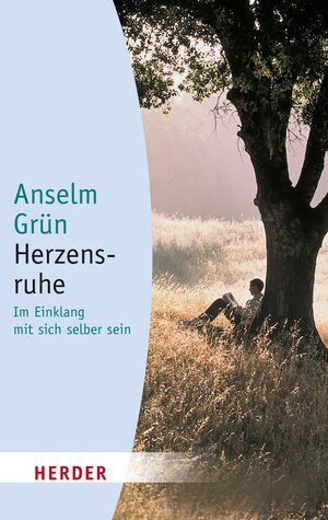 Buchcover Herzensruhe | Anselm Grün | EAN 9783451803208 | ISBN 3-451-80320-8 | ISBN 978-3-451-80320-8